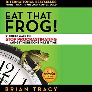 Eat That Frog! by Brian Tracy