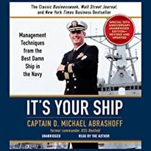 It's Your Ship by Captain D. Michael Abrashoff