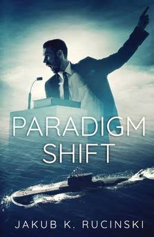 Paradigm Shift by Jakub K. Rucinski
