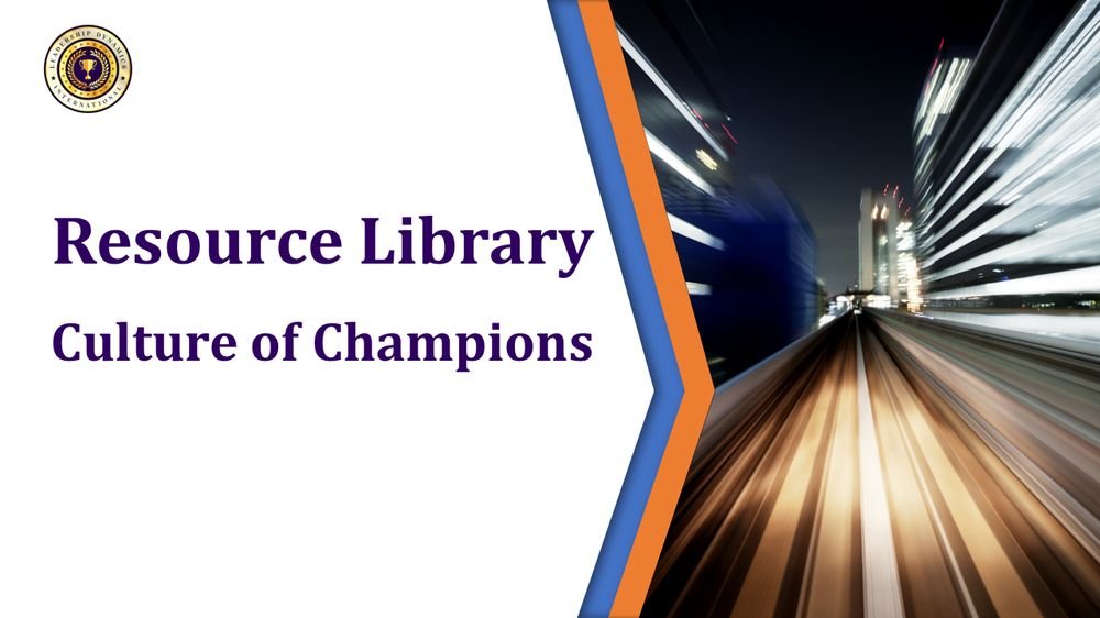 Resource Library, Culture of Champions