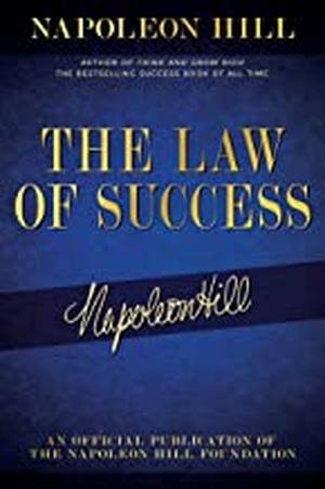 The Law of Success by Napoleon Hill